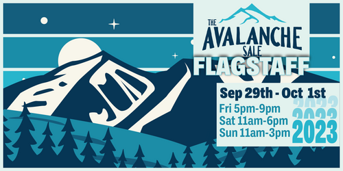 The Avalanche Sale Flagstaff September 29 - October 1 2023