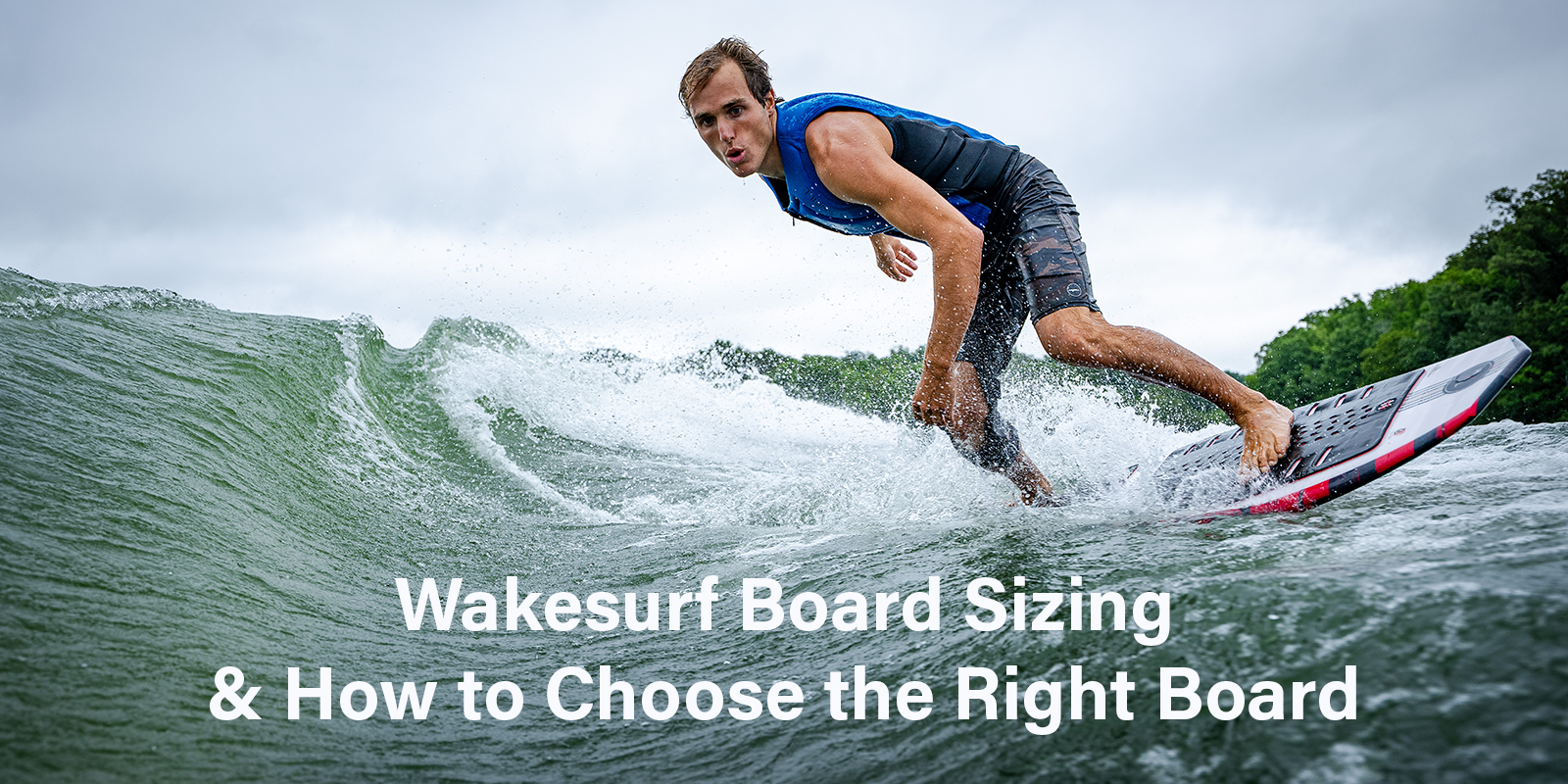 Wakesurf Board Sizing & How to Choose the Right Board