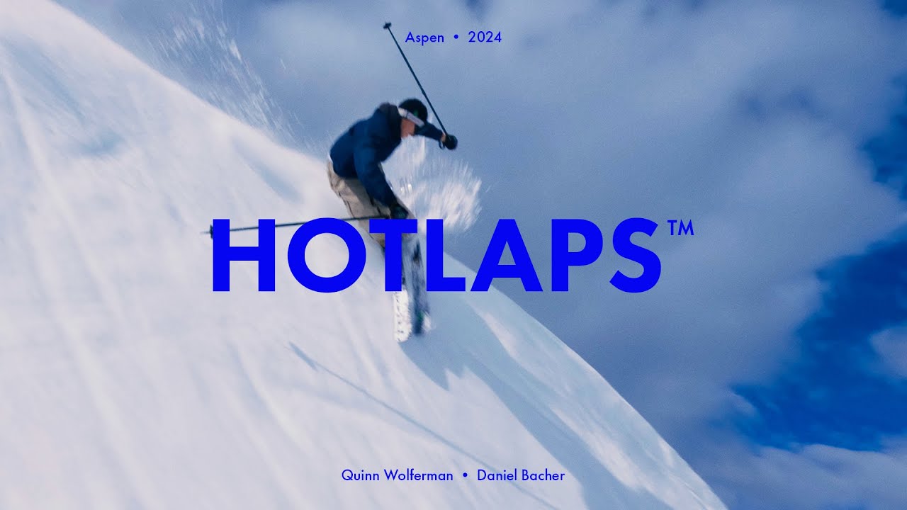 Video: HOTLAPS • Quinn Wolferman &amp; Dani Bacher • ASPEN