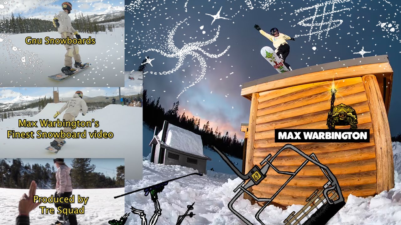 Video: Max Warbington&#39;s Finest Snowboard Video