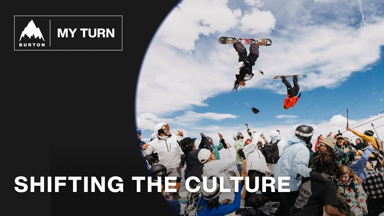 Video: The Power of the Snowboarding Community | Burton: MY TURN