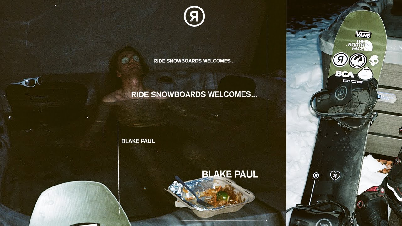 Video: RIDE Snowboards Welcomes Blake Paul