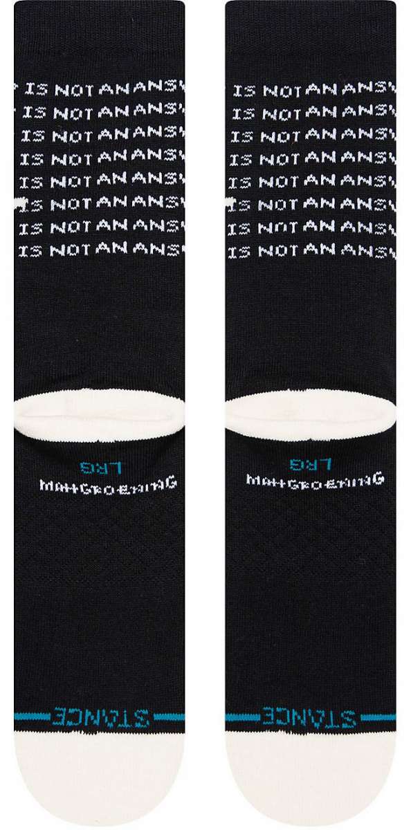 Stance Troubled Crew Sock 2023 - Black crew sock with white text that reads "IS NOT AN ANSWER" in all caps.